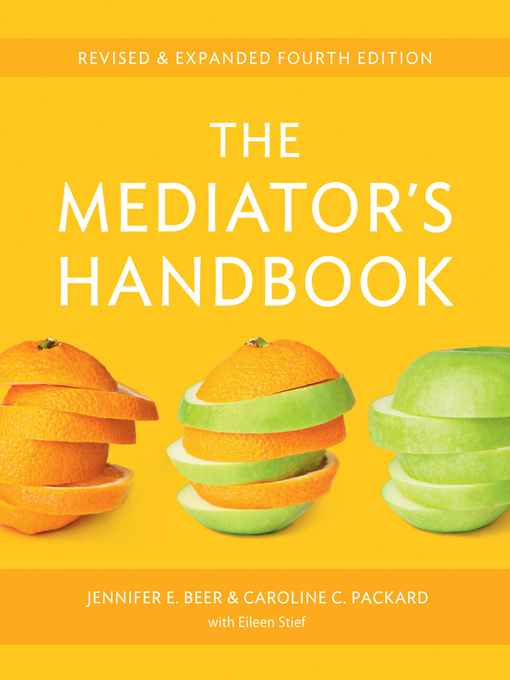 Title details for The Mediator's Handbook by Jennifer E. Beer - Available
